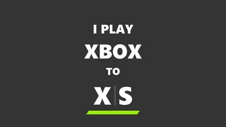 I play Xbox to XS thumbnail